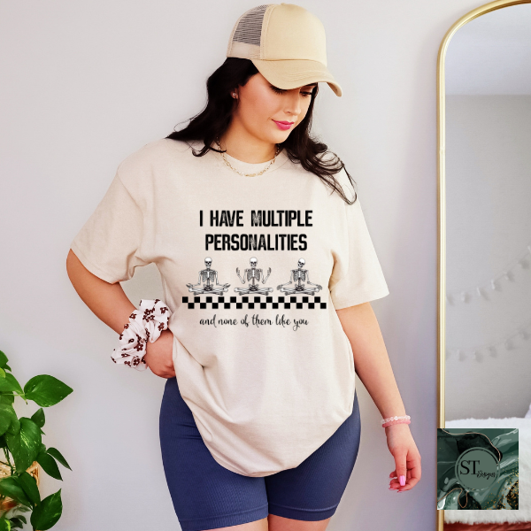 I have multiple personalities T-Shirt-2