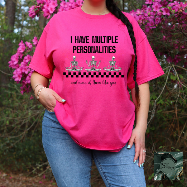 I have multiple personalities T-Shirt-3