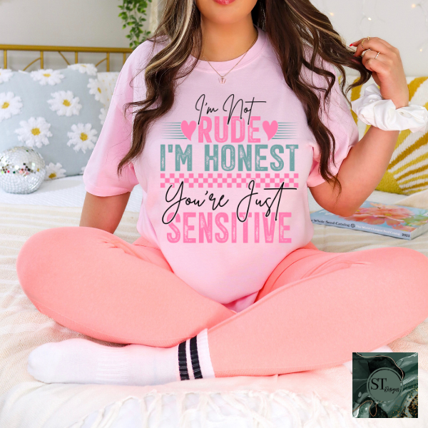 I'm not rude I'm just being honest T-Shirt-3